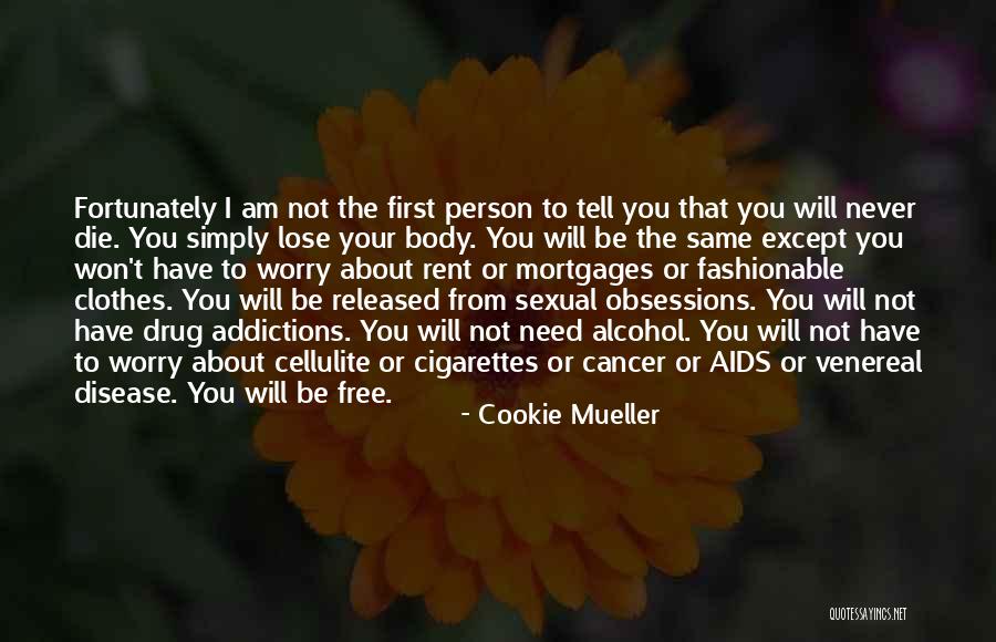 Cookie Mueller Quotes 551766 Cookie Mueller Quotes 551766