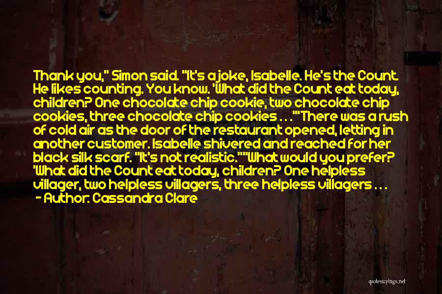 Cookie Quotes By Cassandra Clare