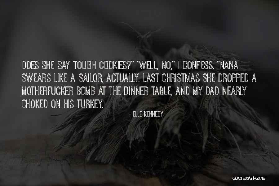 Cookies And Christmas Quotes By Elle Kennedy Cookies And Christmas Quotes By Elle Kennedy