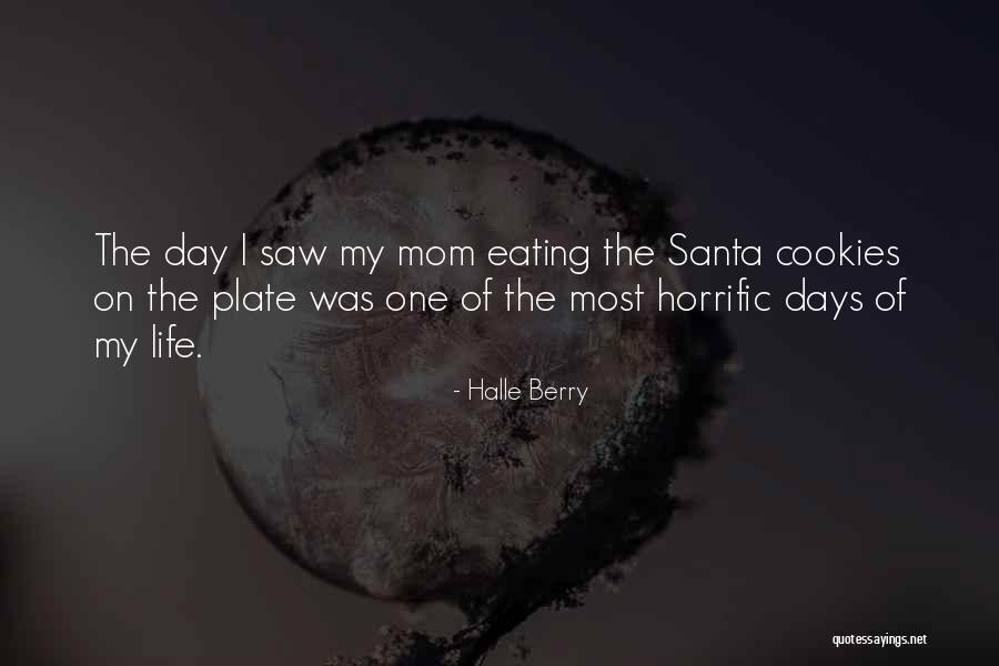 Cookies And Christmas Quotes By Halle Berry Cookies And Christmas Quotes By Halle Berry