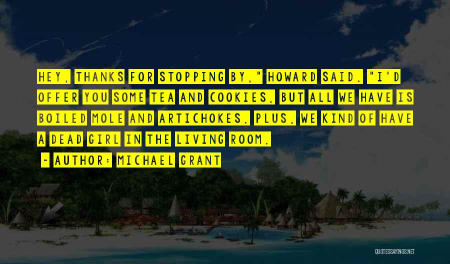 Cookies And Tea Quotes By Michael Grant