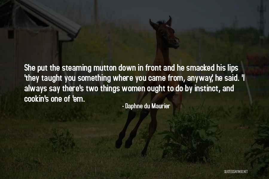 Cookin Quotes By Daphne Du Maurier Cookin Quotes By Daphne Du Maurier