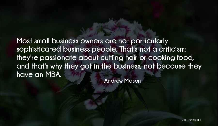 Cooking And Business Quotes By Andrew Mason