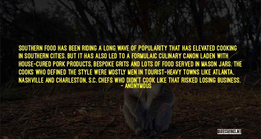 Cooking And Business Quotes By Anonymous Cooking And Business Quotes By Anonymous