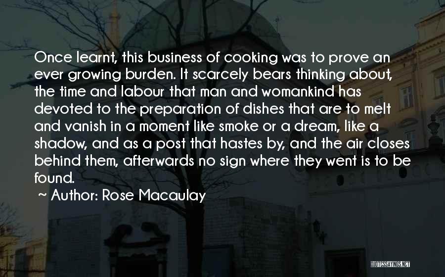 Cooking And Business Quotes By Rose Macaulay