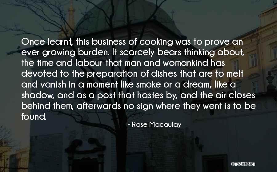 Cooking And Business Quotes By Rose Macaulay