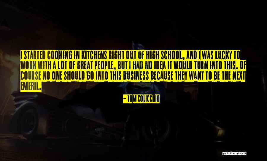 Cooking And Business Quotes By Tom Colicchio Cooking And Business Quotes By Tom Colicchio