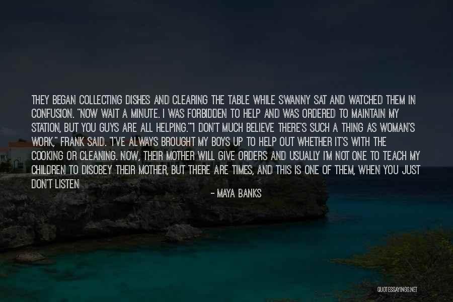 Cooking And Cleaning Quotes By Maya Banks