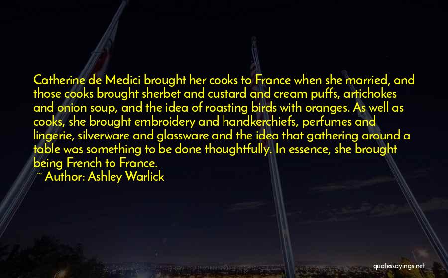 Cooking And Culture Quotes By Ashley Warlick