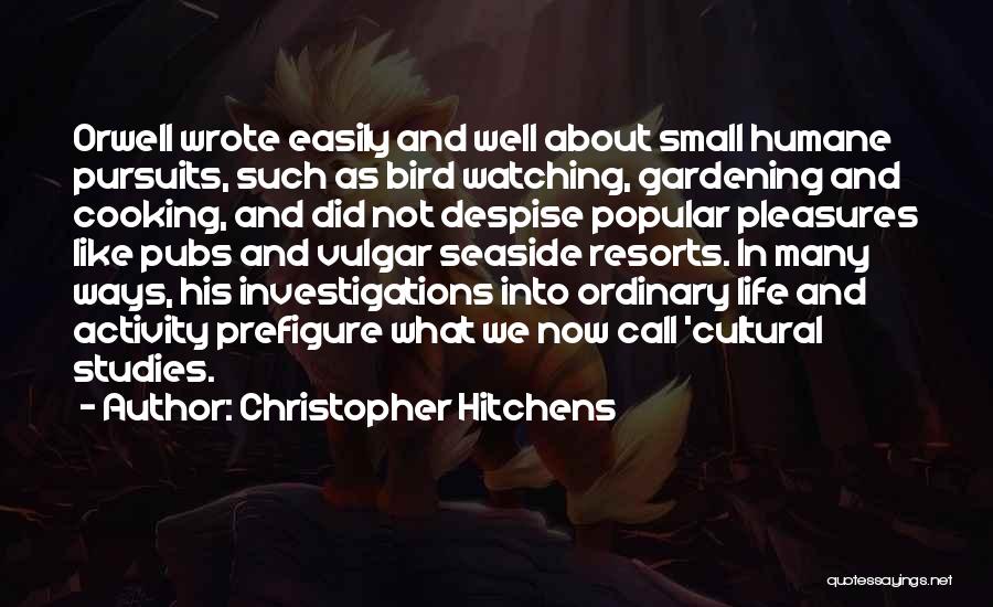 Cooking And Culture Quotes By Christopher Hitchens