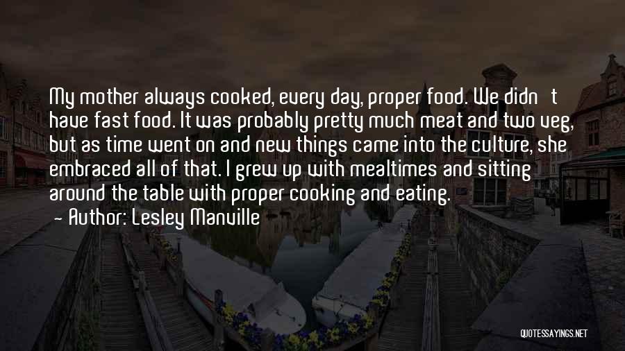 Cooking And Culture Quotes By Lesley Manville