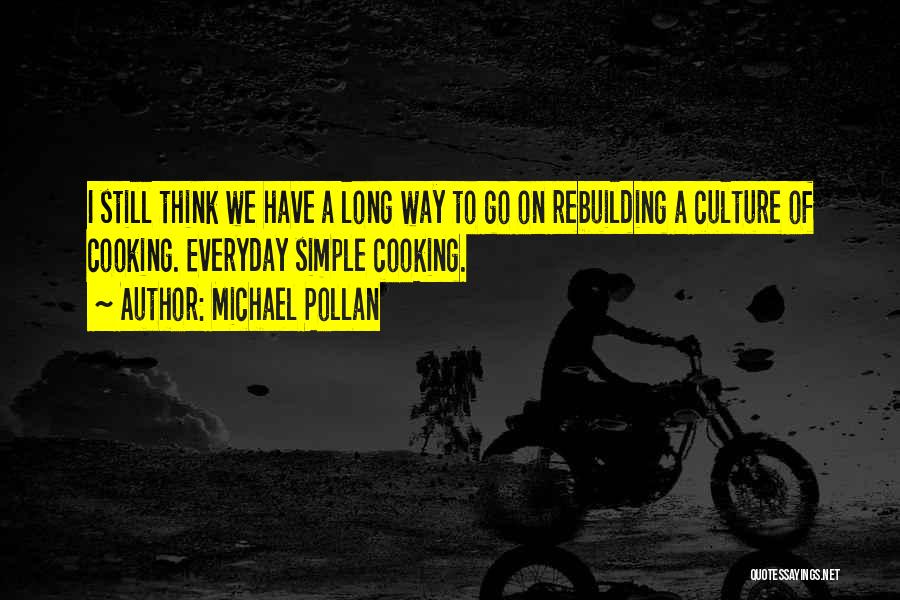 Cooking And Culture Quotes By Michael Pollan
