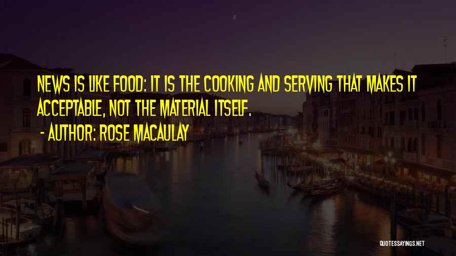 Cooking And Culture Quotes By Rose Macaulay