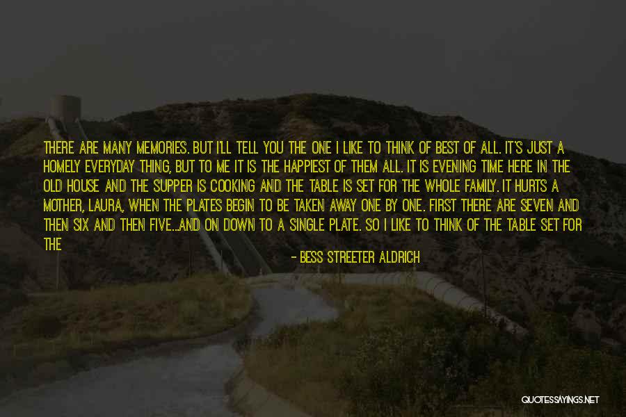 Cooking And Family Quotes By Bess Streeter Aldrich Cooking And Family Quotes By Bess Streeter Aldrich