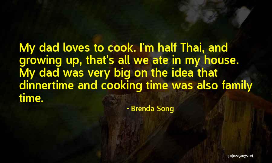 Cooking And Family Quotes By Brenda Song Cooking And Family Quotes By Brenda Song