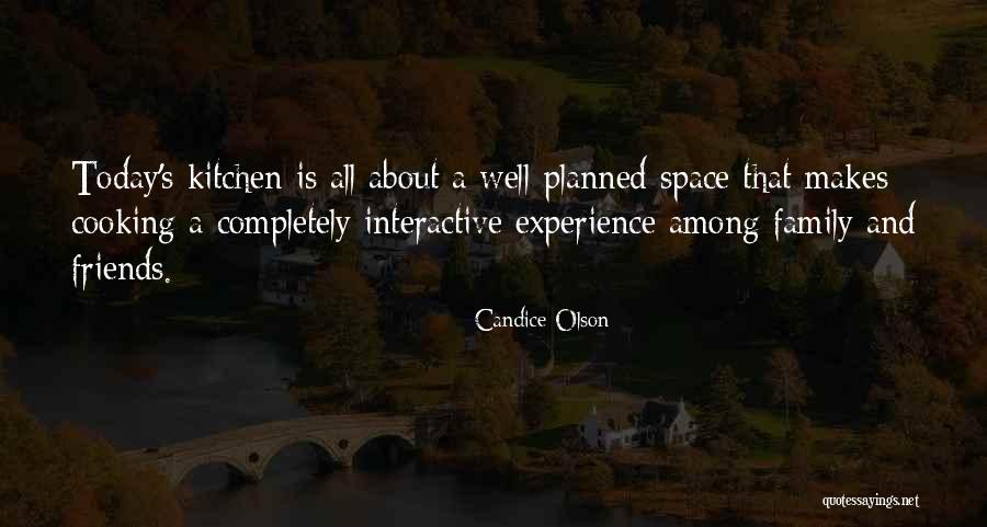 Cooking And Family Quotes By Candice Olson Cooking And Family Quotes By Candice Olson
