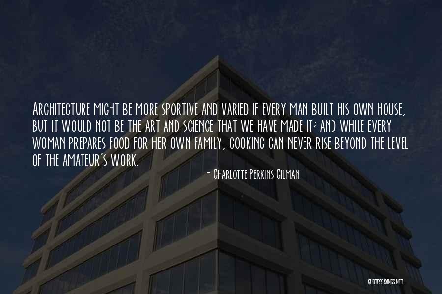 Cooking And Family Quotes By Charlotte Perkins Gilman Cooking And Family Quotes By Charlotte Perkins Gilman