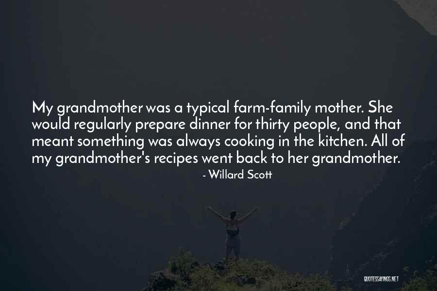 Cooking And Family Quotes By Willard Scott Cooking And Family Quotes By Willard Scott