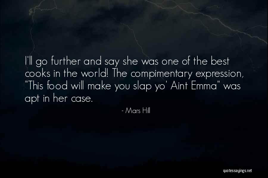 Cooking And Food Quotes By Mars Hill Cooking And Food Quotes By Mars Hill