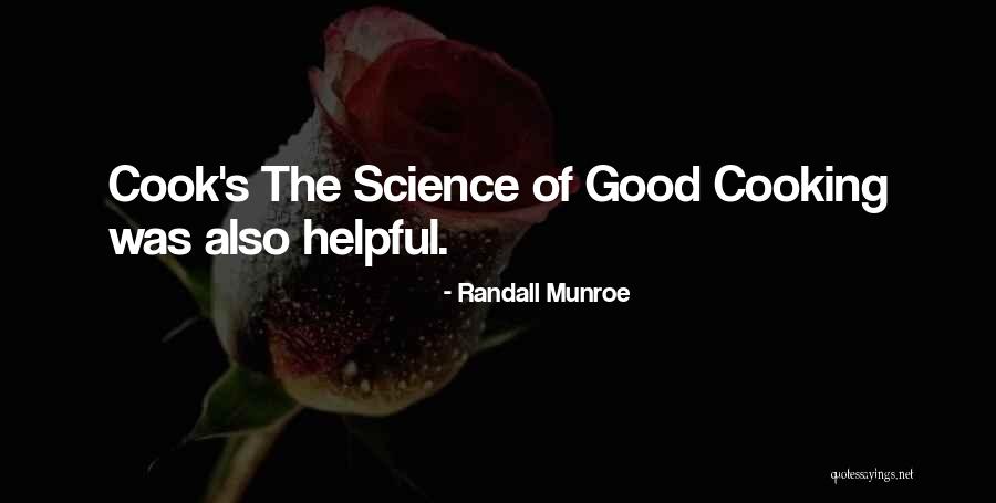 Cooking And Science Quotes By Randall Munroe Cooking And Science Quotes By Randall Munroe