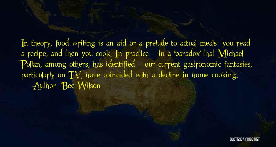 Cooking And Writing Quotes By Bee Wilson