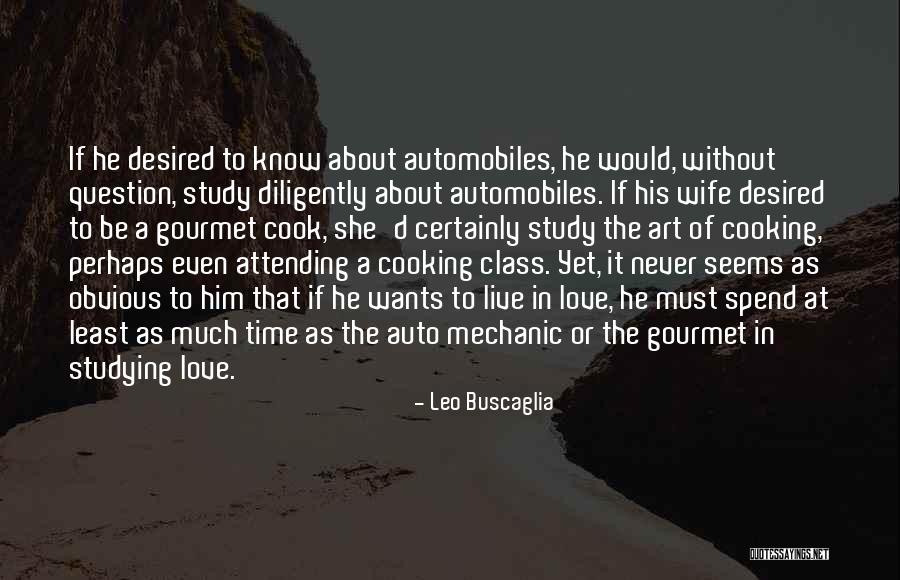 Cooking As Art Quotes By Leo Buscaglia Cooking As Art Quotes By Leo Buscaglia