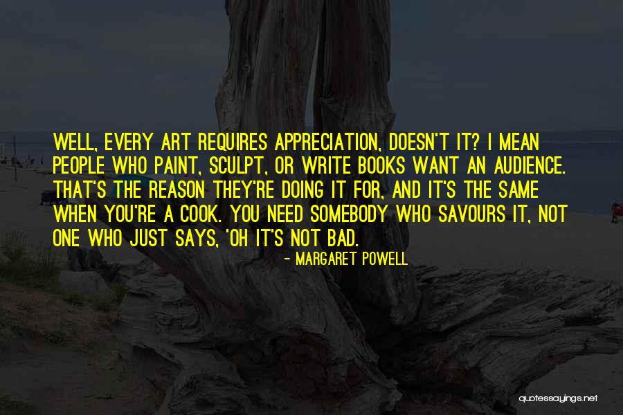 Cooking As Art Quotes By Margaret Powell Cooking As Art Quotes By Margaret Powell