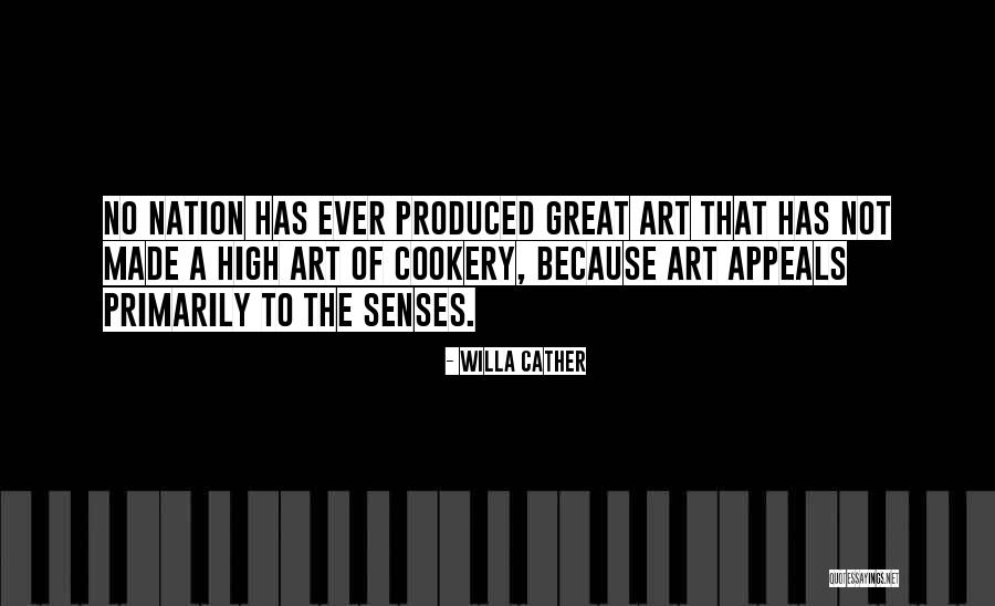 Cooking As Art Quotes By Willa Cather Cooking As Art Quotes By Willa Cather