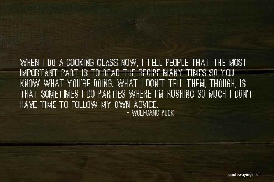 Cooking Class Quotes By Wolfgang Puck Cooking Class Quotes By Wolfgang Puck