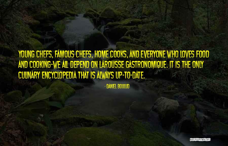 Cooking Famous Quotes By Daniel Boulud