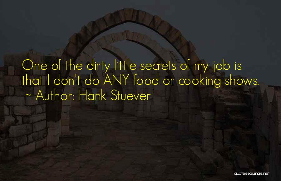 Cooking Food Quotes By Hank Stuever