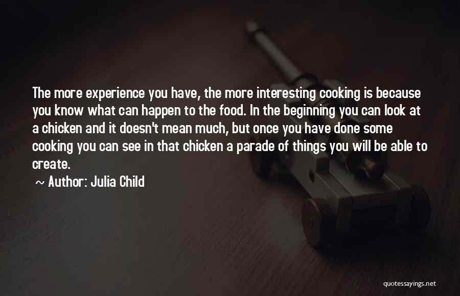 Cooking Food Quotes By Julia Child