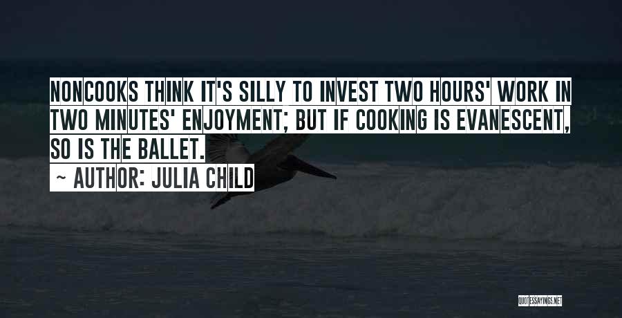 Cooking Food Quotes By Julia Child