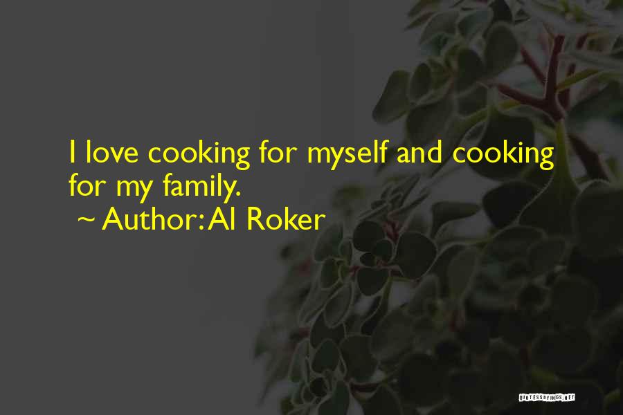 Cooking For Family Quotes By Al Roker