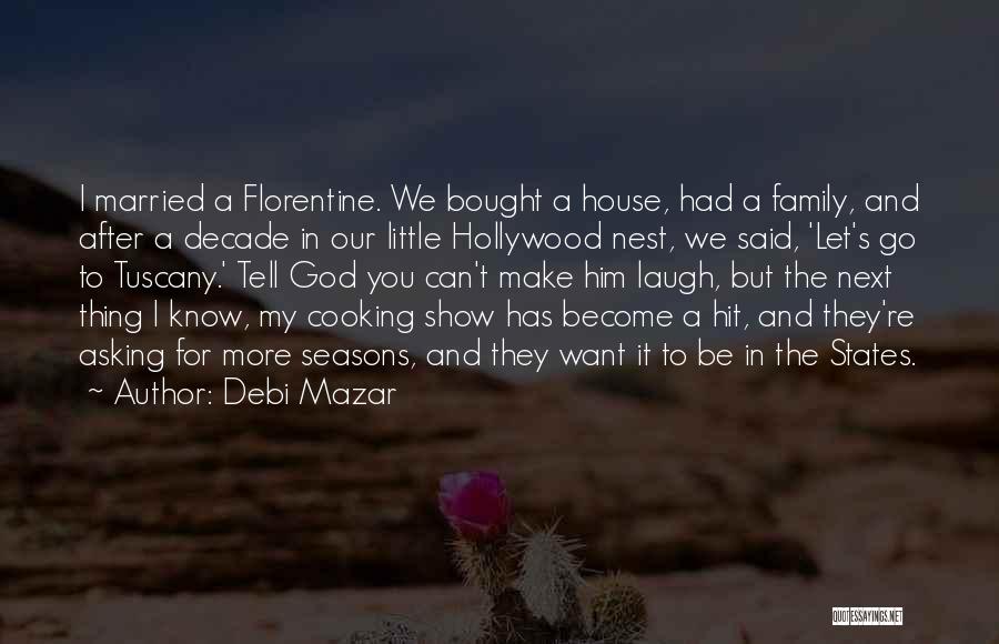 Cooking For Family Quotes By Debi Mazar