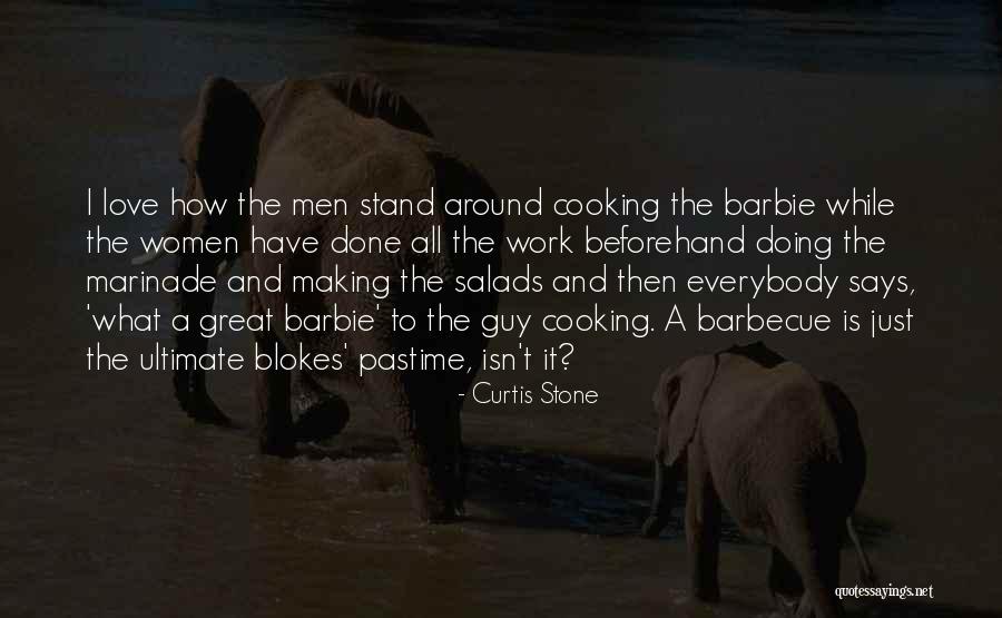 Cooking For My Love Quotes By Curtis Stone Cooking For My Love Quotes By Curtis Stone