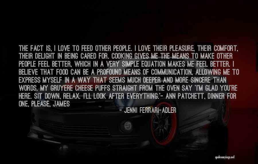 Cooking For My Love Quotes By Jenni Ferrari-Adler Cooking For My Love Quotes By Jenni Ferrari-Adler
