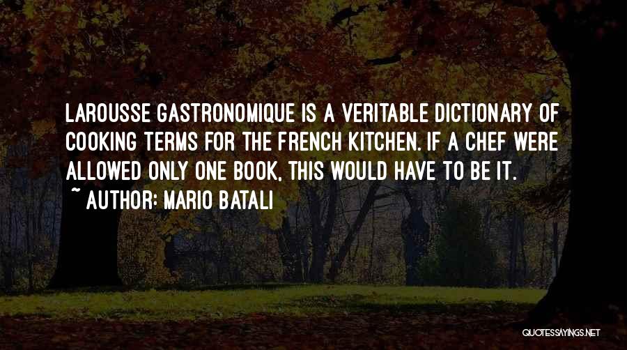 Cooking For One Quotes By Mario Batali