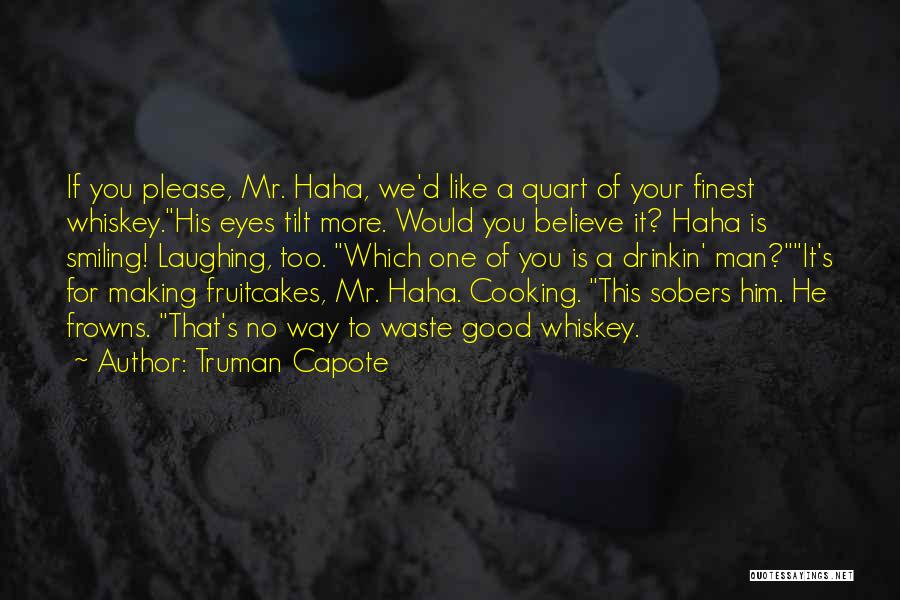 Cooking For One Quotes By Truman Capote