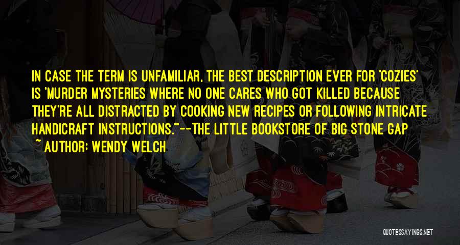 Cooking For One Quotes By Wendy Welch