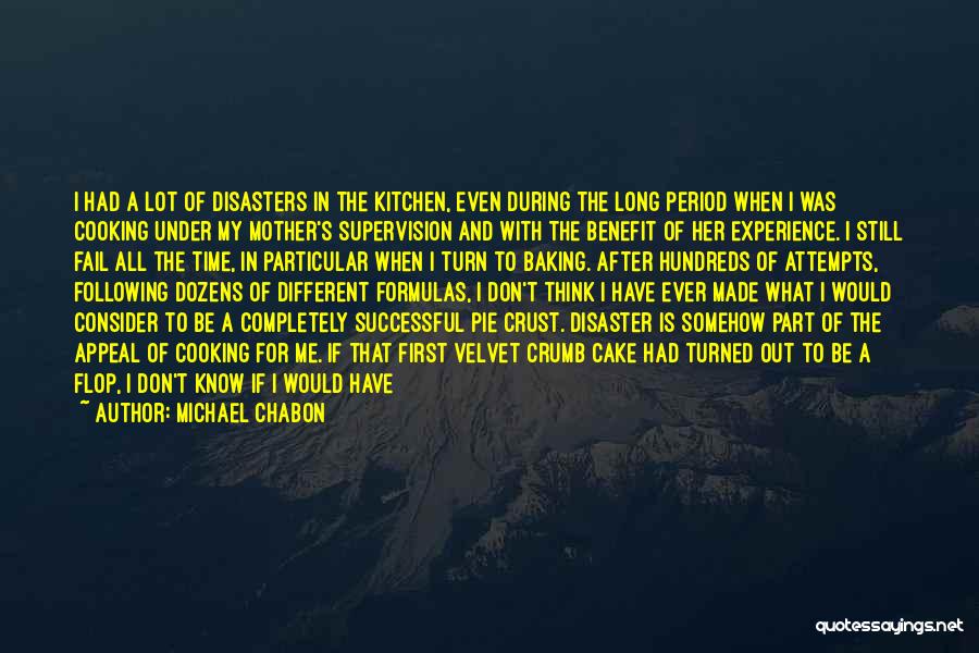 Cooking For The First Time Quotes By Michael Chabon