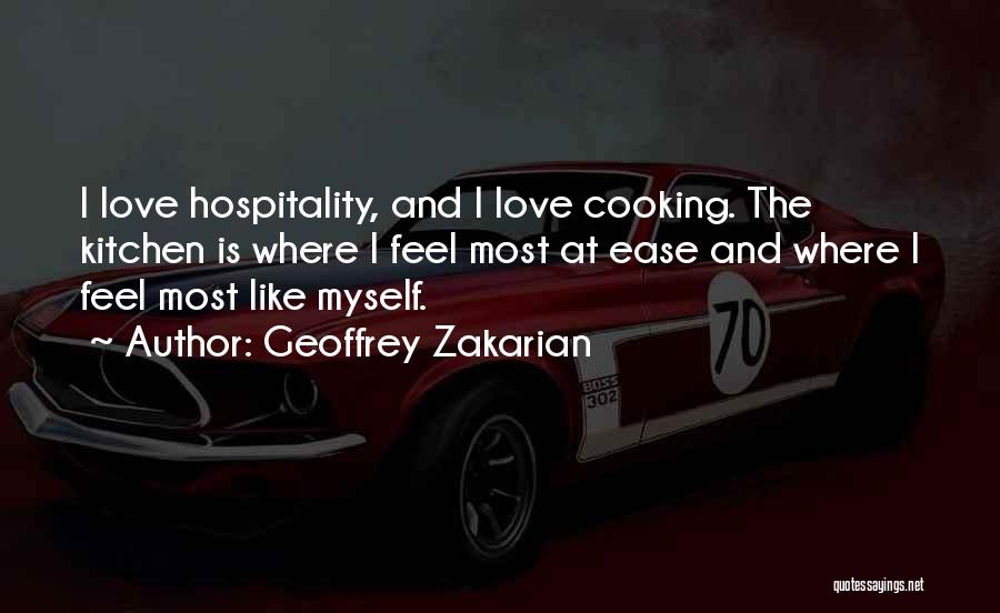 Cooking For The One You Love Quotes By Geoffrey Zakarian