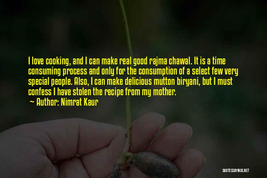 Cooking For The One You Love Quotes By Nimrat Kaur