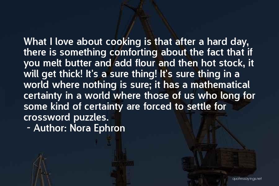 Cooking For Those You Love Quotes By Nora Ephron