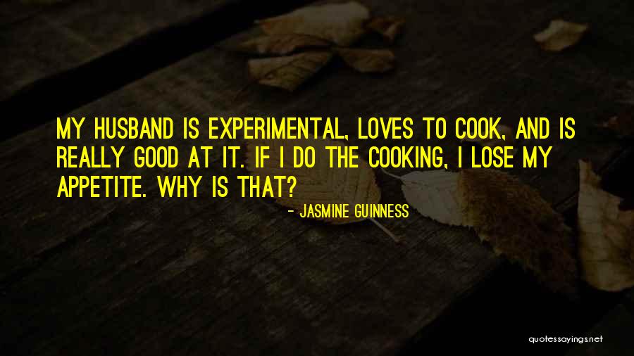 Cooking For Your Husband Quotes By Jasmine Guinness Cooking For Your Husband Quotes By Jasmine Guinness
