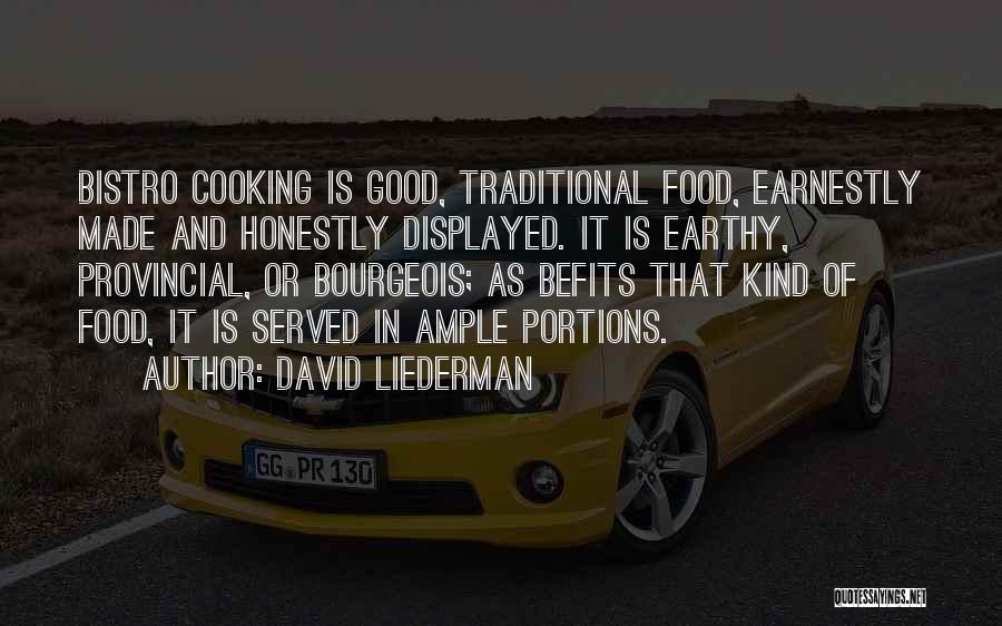 Cooking Good Food Quotes By David Liederman
