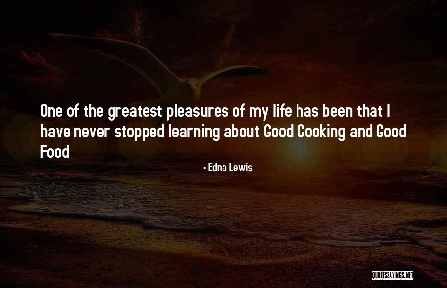 Cooking Good Food Quotes By Edna Lewis Cooking Good Food Quotes By Edna Lewis