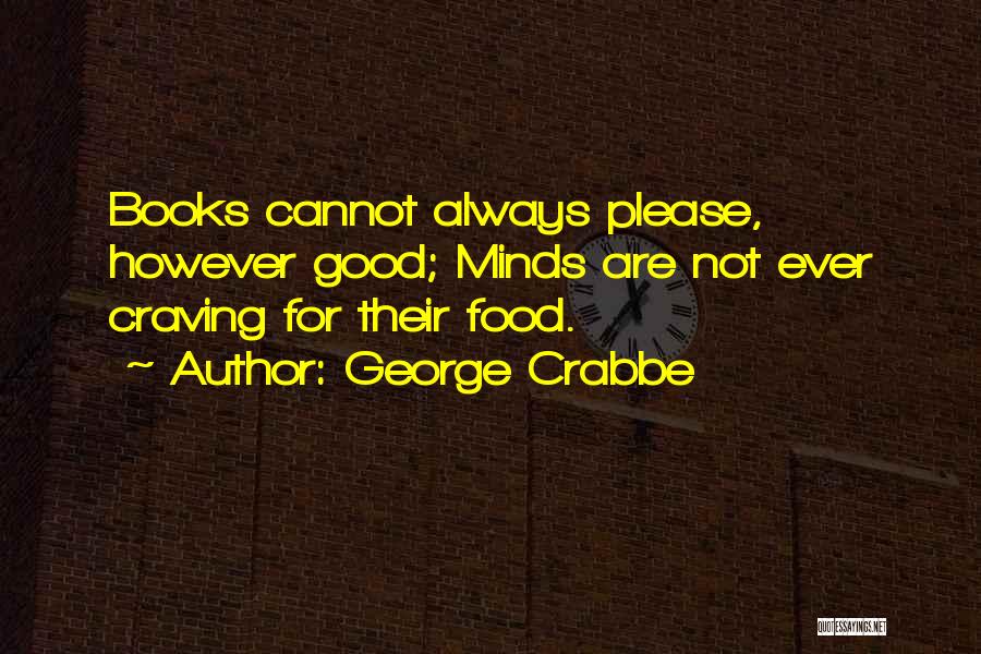 Cooking Good Food Quotes By George Crabbe