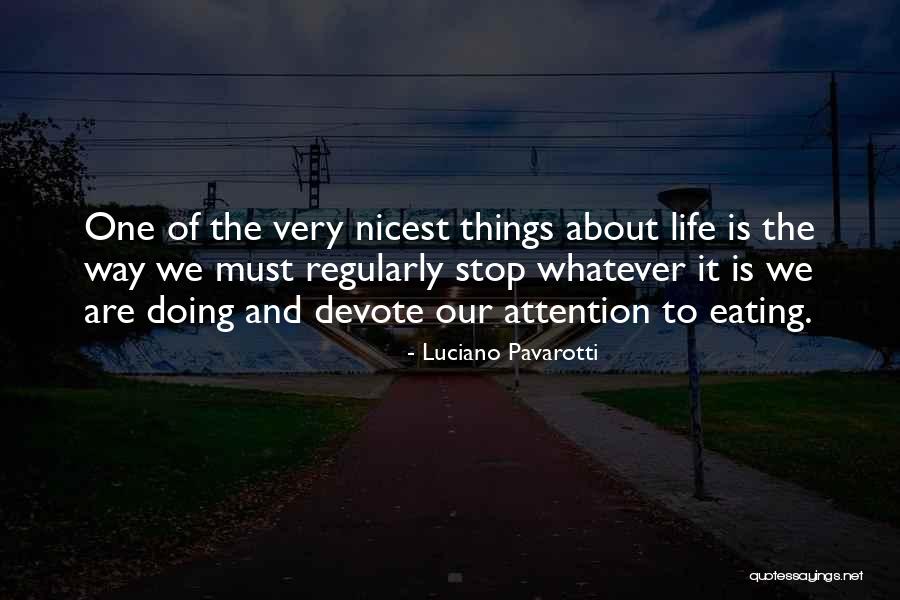 Cooking Good Food Quotes By Luciano Pavarotti Cooking Good Food Quotes By Luciano Pavarotti
