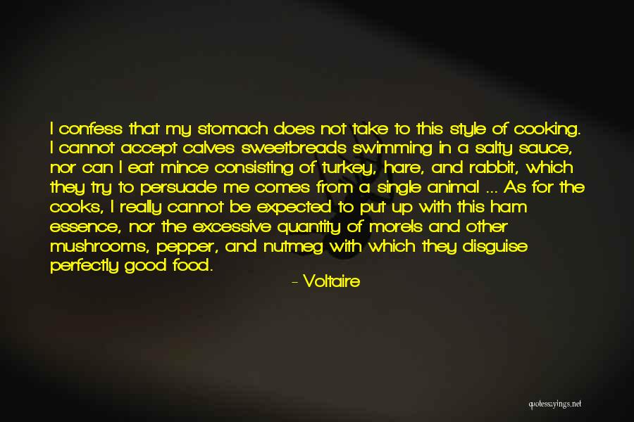 Cooking Good Food Quotes By Voltaire Cooking Good Food Quotes By Voltaire